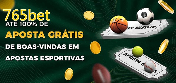 765betbet Ate 100% de Aposta Gratis